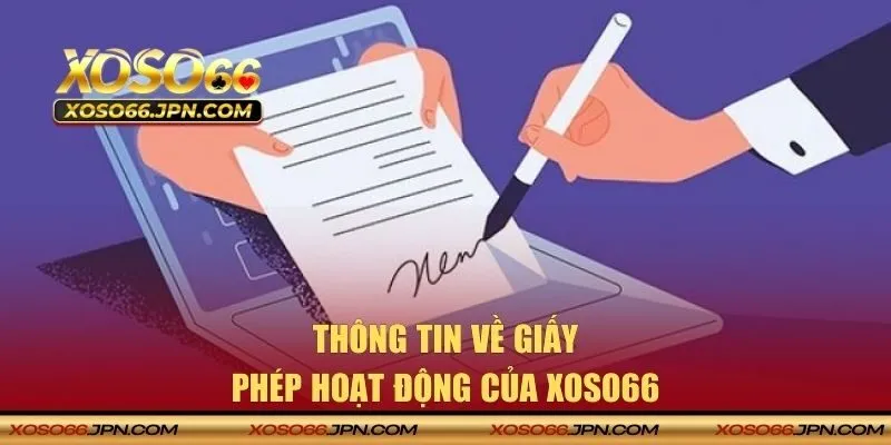 Thông tin giới thiệu về giấy phép hoạt động của XOSO66